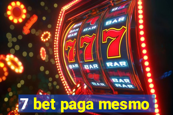 7 bet paga mesmo